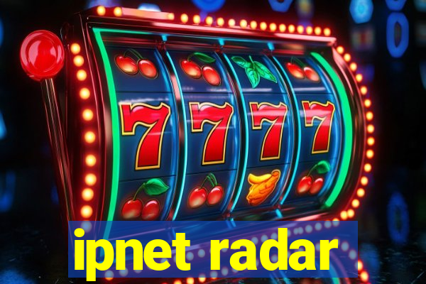 ipnet radar